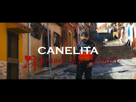 CANELITA - PASION DE AMOR (VIDEOCLIP OFICIAL)