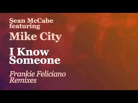 Sean McCabe feat. Mike City - I Know Someone (Frankie Feliciano Ricanstruction Instrumental)