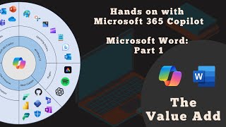 Hands on with Microsoft 365 Copilot: Word - Part 1