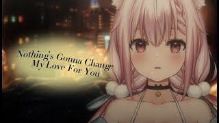 Nothing's Gonna Change My Love For You Covered by 璃露