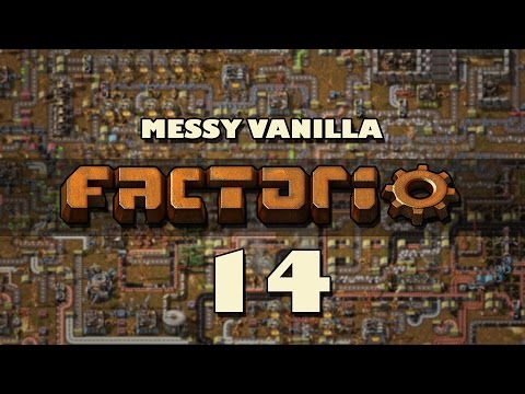 Factorio | Messy Vanilla #14