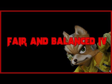 FAir and Balanced 4 - Fox Shenanigans