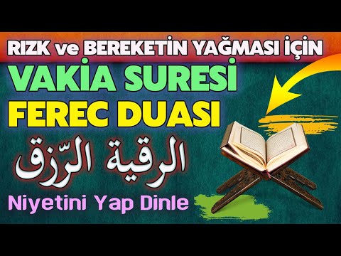 VAKIA SURESİ ve FEREC DUASI DİNLE Kuran ve Dualar