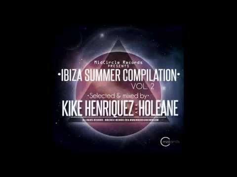 VA - Ibiza Summer Compilation Vol2 Mixed & Selected By Kike Henriquez Kike Henriquez Continuous Mix