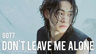 Download lagu [Sub Indo] GOT7 - 'Don't Leave Me Alone' | Lirik Terjemahan Indonesia 인도네시아어 번역 mp3