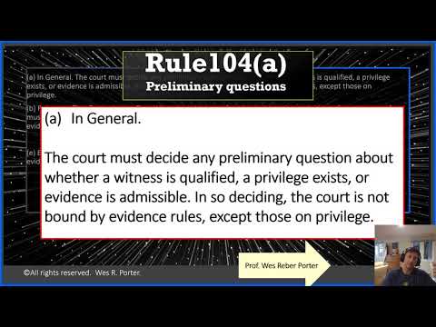 Federal Rules of Evidence (FRE) Rule 104 - Preliminary questions