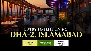 Dha 2 Islamabad - Premium Drive Through Tour - Cinematic Vlog - No Voice Over