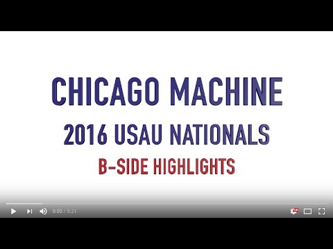 Chicago Machine - 2016 Nationals Highlights - B-Side