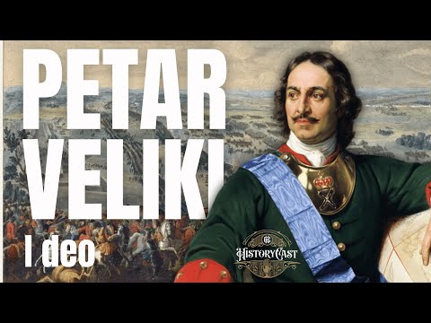 Petar Veliki | HistoryCast, ep. 89