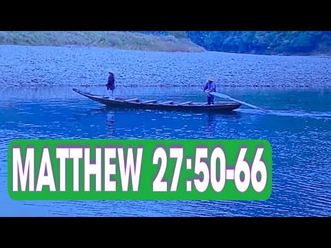 MATTHEW 27:50-66 JESUS DIES AND IS BURIED (Thank You Jesus for Saving Our SOULS). ♥️💙💚