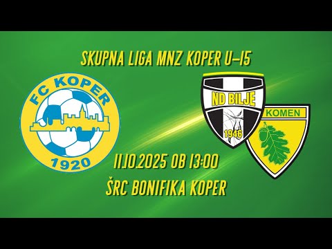 Koper U-15 A : Bilje - Komen | 6. krog Skupna liga MNZ Koper U-15 2025/26 | 11.10.2025