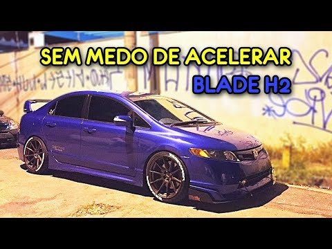 Blade H2 - Sem medo de Acelerar