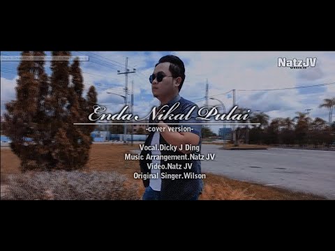ENDA NIKAL PULAI - Dicky J Ding (cover version)