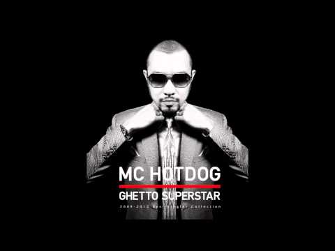 熱狗 MC HotDog - 貧民百萬歌星 with Intro (Ghetto Superstar w/ Intro)