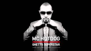 熱狗 MC HotDog - 貧民百萬歌星 with Intro (Ghetto Superstar w/ Intro)