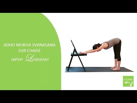 ADHO MUKHA SVANASANA (posture du chien tête en bas) ADAPTÉE SUR CHAISE