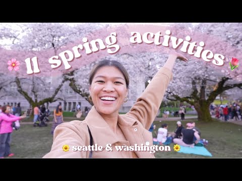 11 Spring Things To Do in Seattle and Washington