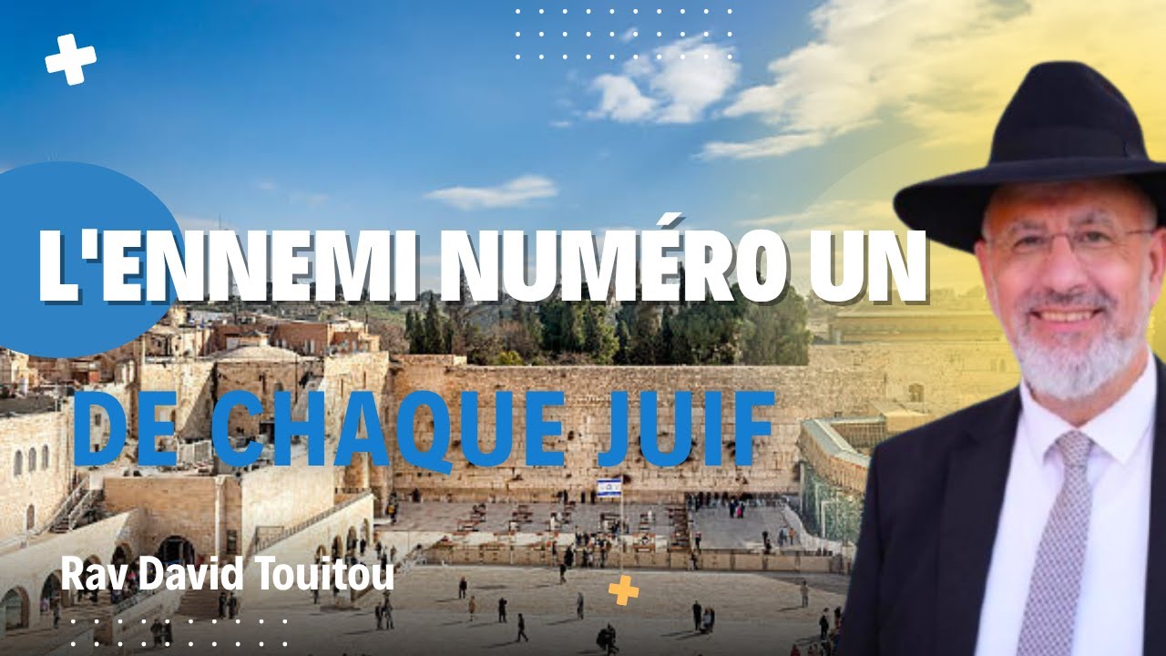 L'ennemi numéro un de chaque juif