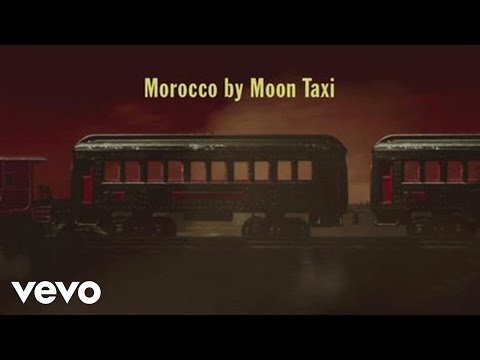 Moon Taxi - Morocco