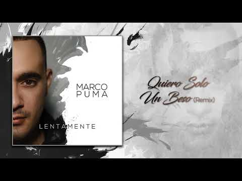 Marco Puma - Quiero Solo Un Beso (Remix) (Official Album Video)