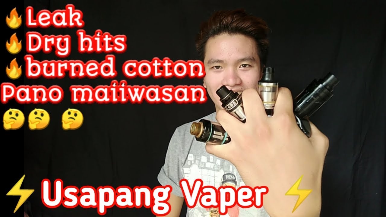 Leak,Dry hits and Burned Cotton. how to fix and Prevention tips.