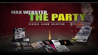 Max Webster - The Party Box Set Featuring Kim Mitchell&#39;s &#39;Deep Dive&#39; (Alternate Take)