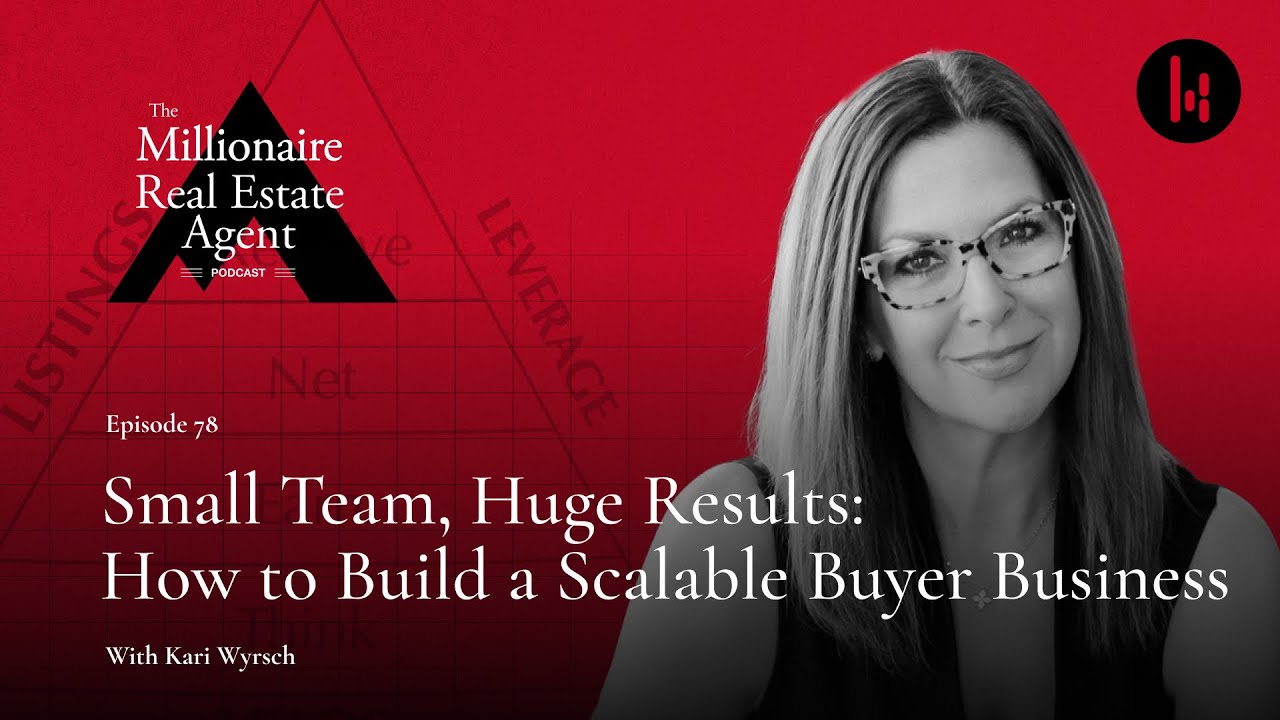 Scale the Buyer Side With a Small Team and Big Systems With Kari Wyrsch | The MREA Podcast (EP.78)