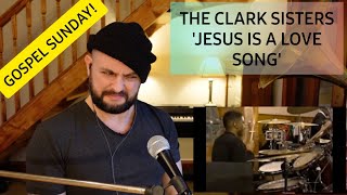 ✞🙏🏼 GOSPEL SUNDAY | THE CLARK SISTERS - JESUS IS A LOVE SONG (UK SINGER REACTION)