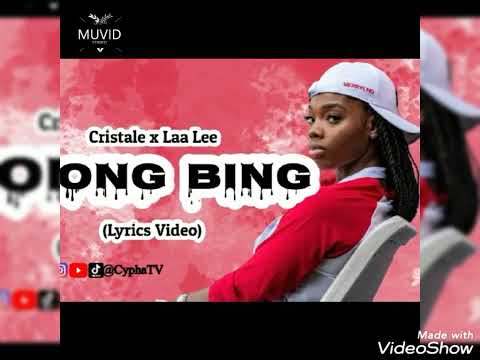 Laa Lee, Cristale : Bong Bing 🎶 official audio 🎶