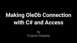 Download the video "Making OleDb Connection with C# and access"
