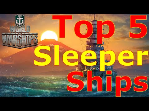 World of Warships- Top 5 Sleeper Ships