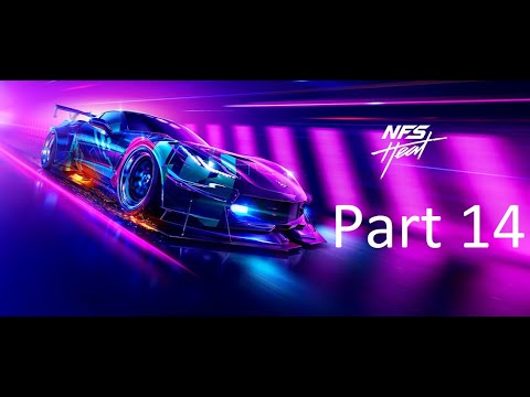 NEED FOR SPEED HEAT Walkthrough Gameplay Part 14