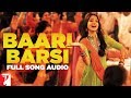 Audio Baari Barsi Full Song Band Baaja Baaraat Harshdeep Kaur Labh Salim Salim Sulaiman