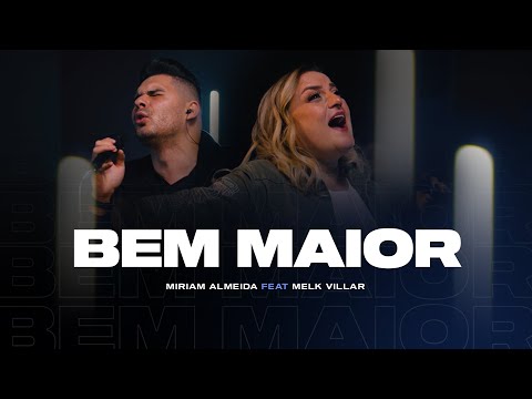 BEM MAIOR (feat Melk Villar)