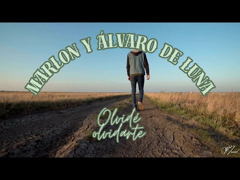 Marlon y Álvaro de Luna, Olvidé olvidarte