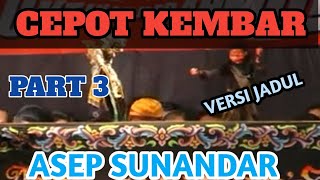 Download lagu WAYANG GOLEK CEPOT KEMBAR PART 3 ll ASEP SUNANDAR S mp3 Download lagu WAYANG GOLEK CEPOT KEMBAR PART 3 ll ASEP SUNANDAR S mp3