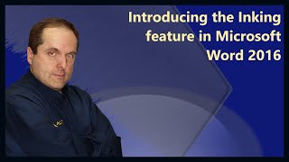 Introducing the Inking feature in Microsoft Word 2016