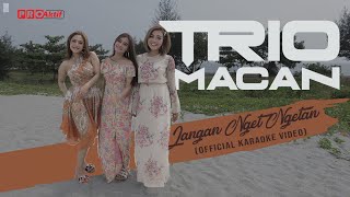 Download lagu Trio Macan - Jangan Nget Ngetan ( Karaoke Video) mp3