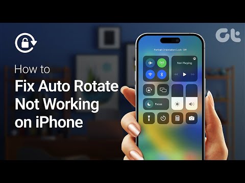 How to Fix Auto Rotate Not Working on iPhone | Easy Solutions