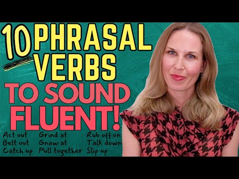 10 Advanced Phrasal Verbs To Help You Sound FLUENT! (with QUIZ)