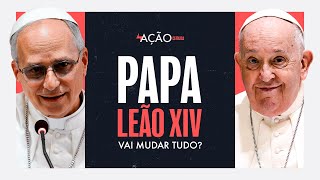 As primeiras MUDANÇAS do Papa Leão XIV! | Ação Católica #046