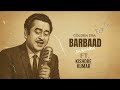 Saiyaara 1980 Ft Kishore Kumar Barbaad Full Song Old Version Old Is Gold With A New Voice