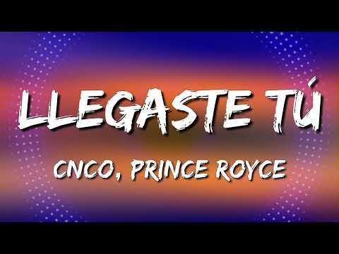 CNCO, Prince Royce - Llegaste Tú (Letra\Lyrics)