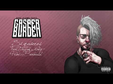Gasper Burden - Si Quieres Feat. Teffan GDG [Dope Clown Tapes]