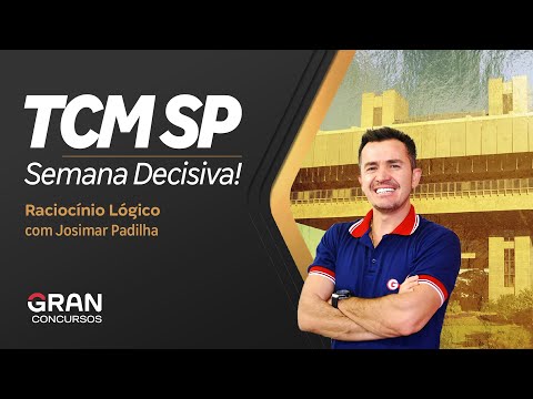Concurso TCM SP - Semana Decisiva | Raciocínio Lógico com Josimar Padilha