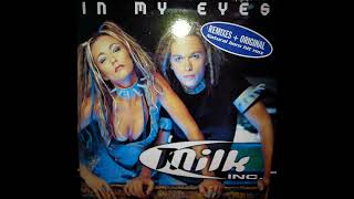 Milk Inc. - In My Eyes (Extrastyle Mix) 1999