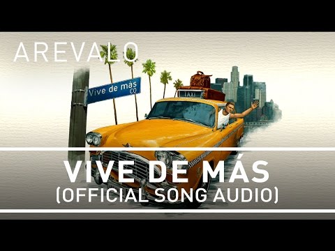 Arevalo - Vive De Más [Official Song Audio]