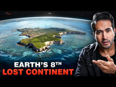 Earth's 8th Lost Continent Finally Discovered