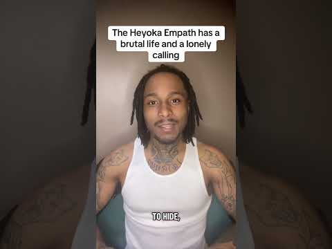 The Heyoka Empath has a brutal life and a lonely calling