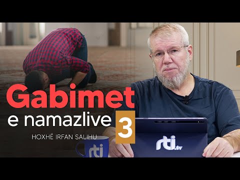 Gabimet e namazlive (3) - Hoxhë Irfan Salihu | RTI